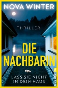 Produktbild: Die Nachbarin. Lass sie nicht in dein Haus.
