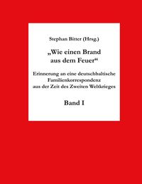 Produktbild: Wie einen Brand aus dem Feuer Band I