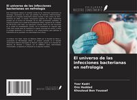 Produktbild: El universo de las infecciones bacterianas en nefrolog&iacute;a