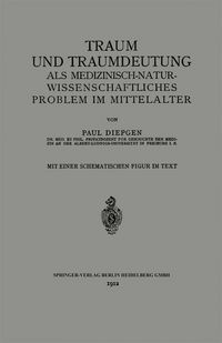 Produktbild: Traum und Traumdeutung als Medizinisch-Naturwissenschaftliches Problem im Mittelalter