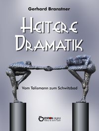 Bild vom Artikel Heitere Dramatik vom Autor Gerhard Branstner