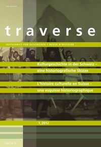 Produktbild: Kulturgeschichte in der Schweiz &ndash; eine historiografische Skizze &ndash; Histoire culturelle en Suisse &ndash; une esquisse historiographique