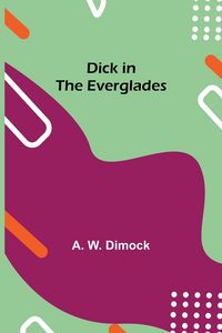 Produktbild: Dick In The Everglades
