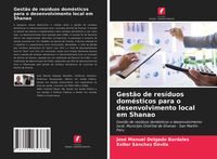 Produktbild: Gest&atilde;o de res&iacute;duos dom&eacute;sticos para o desenvolvimento local em Shanao