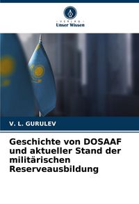 Produktbild: Geschichte von DOSAAF und aktueller Stand der milit&auml;rischen Reserveausbildung