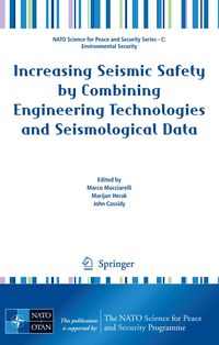 Produktbild: Increasing Seismic Safety by Combining Engineering Technologies and Seismological Data