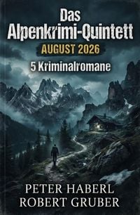 Produktbild: Das Alpenkrimi-Quintett August 2026: 5 Kriminalromane