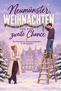 Produktbild: Neum&uuml;nster, Weihnachten und eine zweite Chance