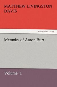 Produktbild: Memoirs of Aaron Burr