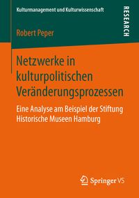 Produktbild: Netzwerke in kulturpolitischen Ver&auml;nderungsprozessen
