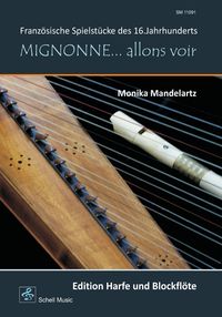Produktbild: Mignonne&hellip; allons voir (Harfe & Blockfl&ouml;te)