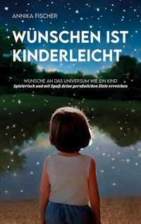 Produktbild: W&uuml;nschen ist kinderleicht