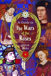 Produktbild: A Guide to the Wars of the Roses