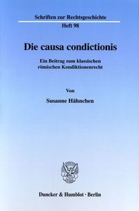 Bild vom Artikel Die causa condictionis. vom Autor Susanne Hähnchen