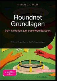 Produktbild: Roundnet Grundlagen: Dein Leitfaden zum popul&auml;ren Ballsport