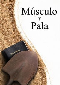 Produktbild: Muscle and a Shovel Spanish Version (Musculo y Pala)