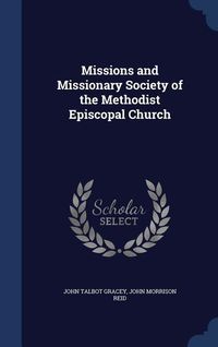 Produktbild: Missions and Missionary Society of the Methodist Episcopal Church