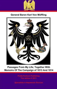Produktbild: Passages From My Life; Together With Memoirs Of The Campaign of 1813 And 1814