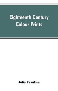 Produktbild: Eighteenth century colour prints