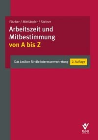 Produktbild: Arbeitszeit und Mitbestimmung von A bis Z