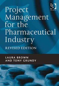 Produktbild: Brown, L: Project Management for the Pharmaceutical Industry