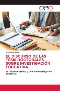 Produktbild: EL DISCURSO DE LAS TESIS DOCTORALES SOBRE INVESTIGACI&Oacute;N EDUCATIVA