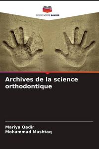 Produktbild: Archives de la science orthodontique