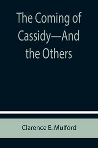 Produktbild: The Coming of Cassidy-And the Others