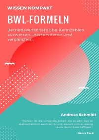 Bild vom Artikel BWL-Formeln vom Autor Andreas Schmidt