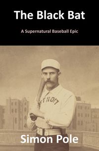 Produktbild: The Black Bat: A Supernatural Baseball Epic
