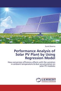 Produktbild: Performance Analysis of Solar PV Plant by Using Regression Model
