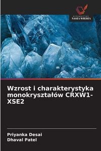 Produktbild: Wzrost i charakterystyka monokryszta&iquest;&oacute;w CRXW1-XSE2