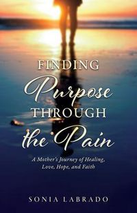 Produktbild: Finding Purpose Through the Pain