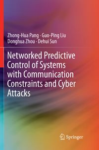 Produktbild: Networked Predictive Control of Systems with Communication Constraints and Cyber Attacks