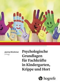 Produktbild: Psychologische Grundlagen f&uuml;r Fachkr&auml;fte in Kindergarten, Krippe und Hort