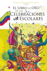 Produktbild: El Libro de Oro de las Celebraciones Escolares