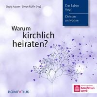 Produktbild: Warum kirchlich heiraten?