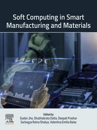 Produktbild: Soft Computing in Smart Manufacturing and Materials