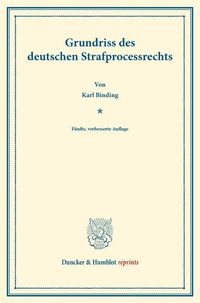 Produktbild: Grundriss des deutschen Strafprocessrechts.