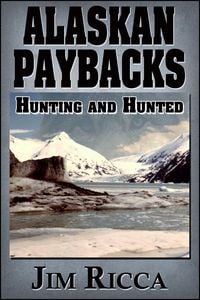 Produktbild: Alaskan Paybacks Hunter and Hunted