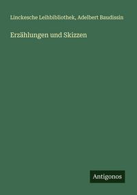 Produktbild: Erz&auml;hlungen und Skizzen