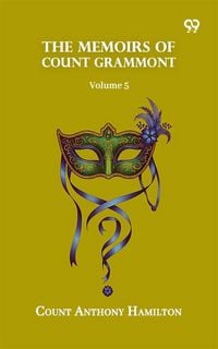 Produktbild: Memoirs Of Count Grammont: Volume 5