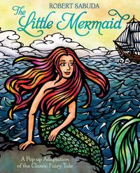 Produktbild: The Little Mermaid: A Pop-Up Adaptation of the Classic Fairy Tale