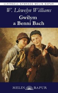 Produktbild: Gwilym a Benni Bach