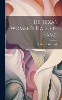 Produktbild: The Texas Women's Hall of Fame