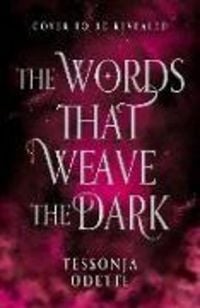 Produktbild: The Words That Weave the Dark