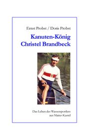Produktbild: Kanutenk&ouml;nig Christel Brandbeck