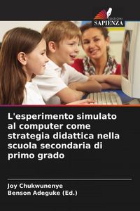Produktbild: L'esperimento simulato al computer come strategia didattica nella scuola secondaria di primo grado