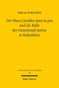 Produktbild: Der Marco jur&iacute;dico para la paz und die Rolle der transitional justice in Kolumbien