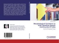 Produktbild: Morphological Variations in Urdu Speaking Speech Community of India